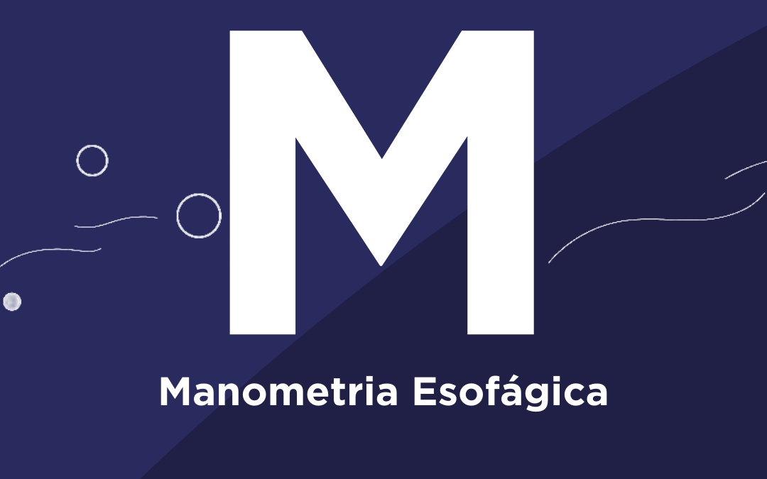 M de… Manometria Esofágica