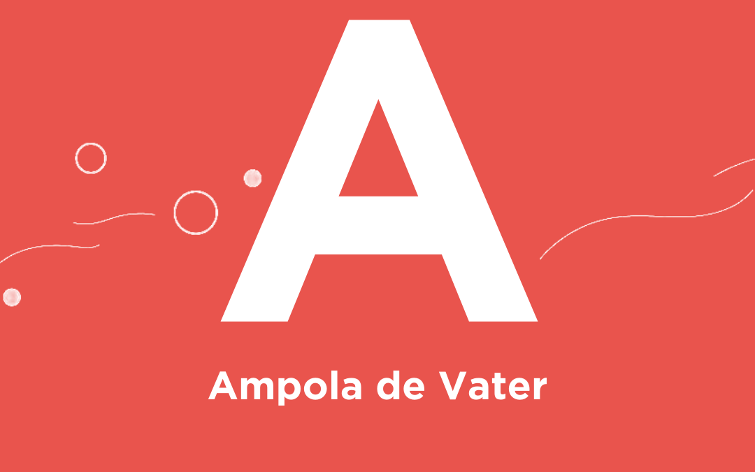 A de… Ampola de Vater